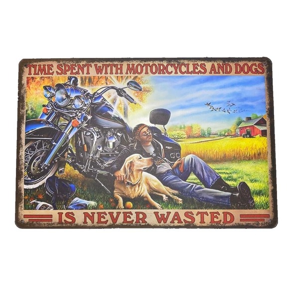 Motorcycle Dog Metal Sign Time Spent with Motorcycles & Dogs Is‎ Never Wasted - Picture 1 of 6